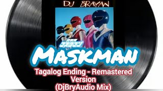 Maskman Tagalog Closing Theme Remastered Version (DjBryAudio Mix) #remastered