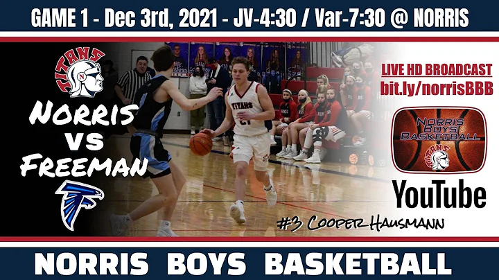 Norris Boys Basketball vs Freeman, 12-3-2021