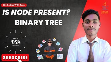 Is Node Present? || Binary Tree || coding ninjas || java