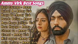 Ammy Virk All Songs 2021   Ammy Virk Jukebox   Ammy Virk Collection Non Stop Hits   Punjabi Song MP3