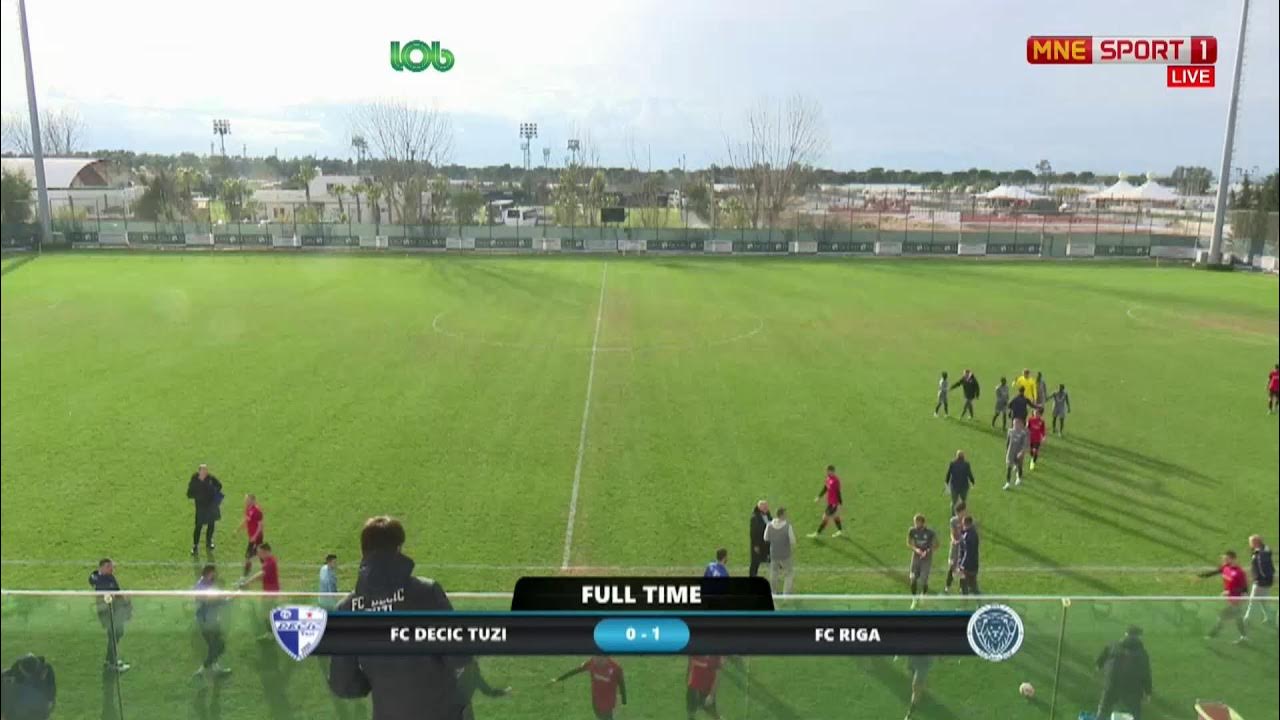 Prijateljska utakmica FK Decic Tuzi vs Riga LIVE YouTube