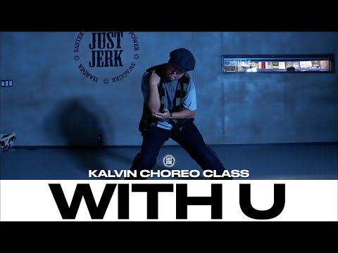 KALVIN CHOREO CLASS | James Vickery - With U ft. Kojey Radical | @justjerkacademy