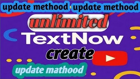 Textnow Account Create 2025 | Textnow Update New Trick | How to create TextNow.
