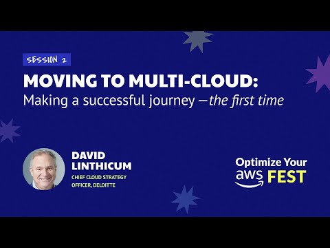 [AWS FEST] Moving to Multi-Cloud : Making a successful journey —the first time