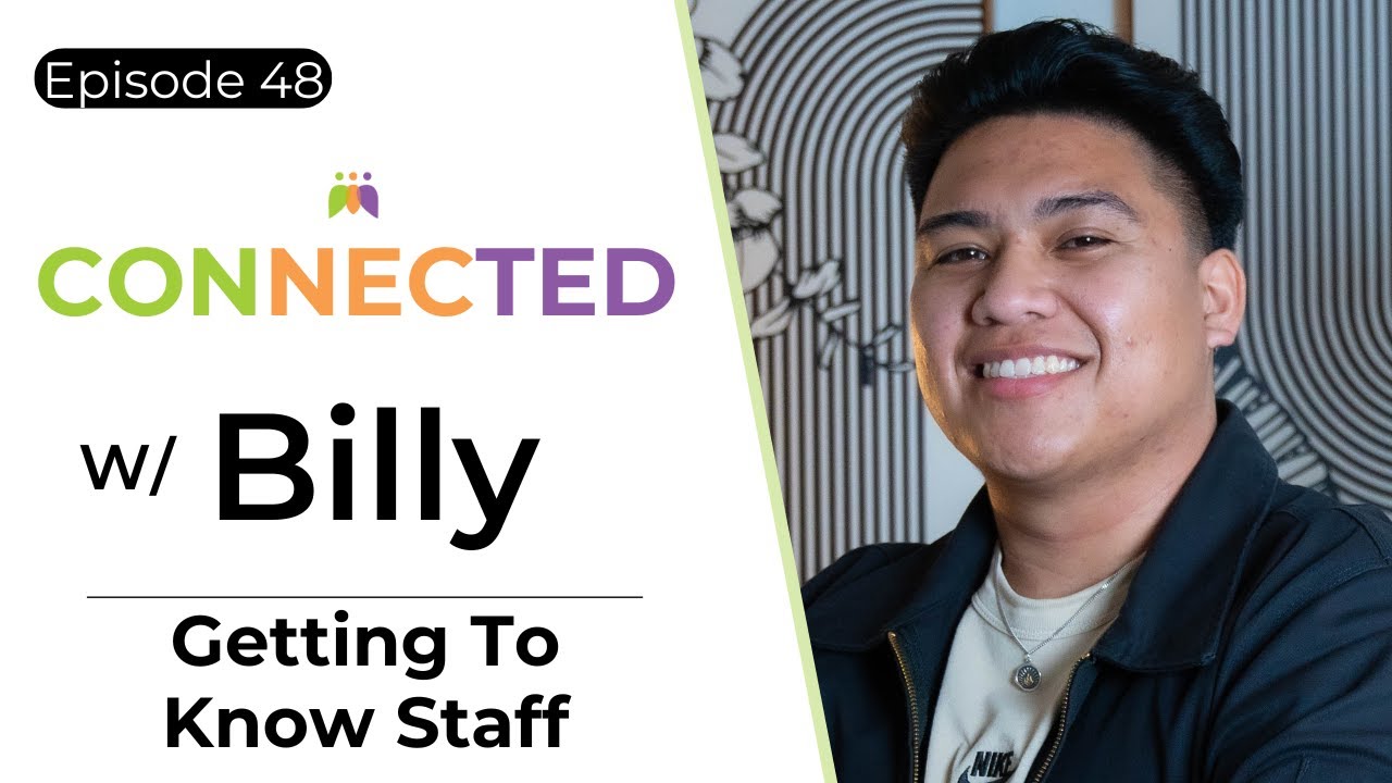 Getting to Know Staff: Billy | CONNECTED