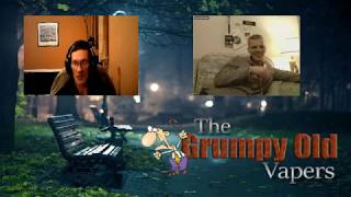The Grumpy Old Vapers 15/11/2017