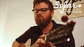 Video voorbeeld van "Wayfarer - Sweet Rivers Of Redeeming Love | Sofar Seattle"