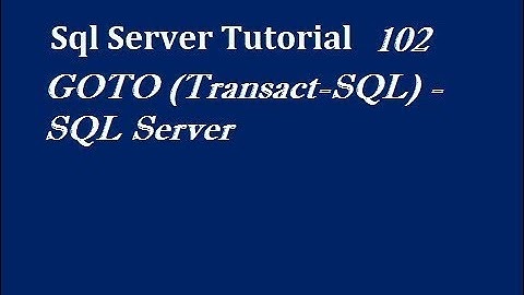 GOTO Statement in Sql Server