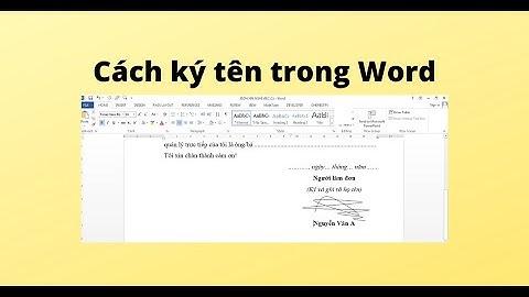 Hướng dẫn ký ghi rõ họ tên word