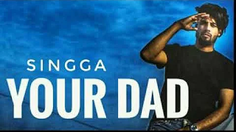 your Dad singga new song