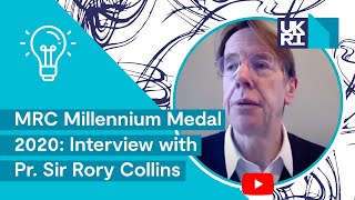 MRC Millennium Medal 2020 | Interview with Professor Sir Rory Collins