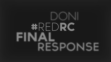 Doni - #RedRC Final Response