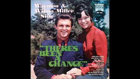 Waymon & Wilma Miller - There's Been A Change [196...