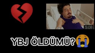 Ybj Öldümü?