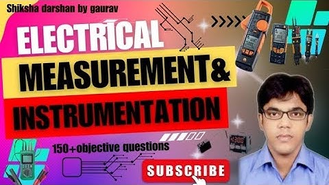 Electrical Measuring Instrument MCQs II Electrical Measurement & Instrumentation Objective part -1