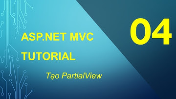 B04 - Tạo PartialView - ASP.NET MVC Cơ bản