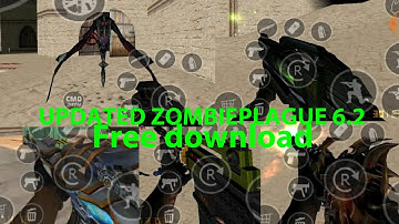 Updated zombie plague 6.2 • Cs16 Android offline - Vip and weapon more + ( Free Download zp termux )