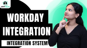 Workday Integration System Document Transformation & Types | Workday Integration | Workday | UppTalk