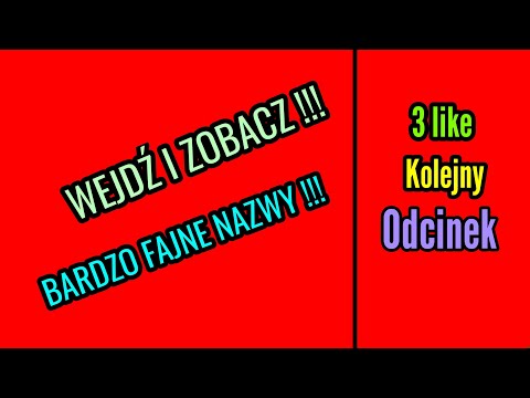 BARDZO FAJNE NAZWY DO CS'A !!!