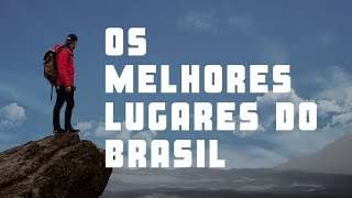 Os destinos de viagem mais incríveis do Brasil !!!