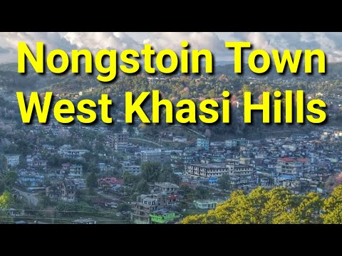 Nongstoin Town#West Khasi Hill