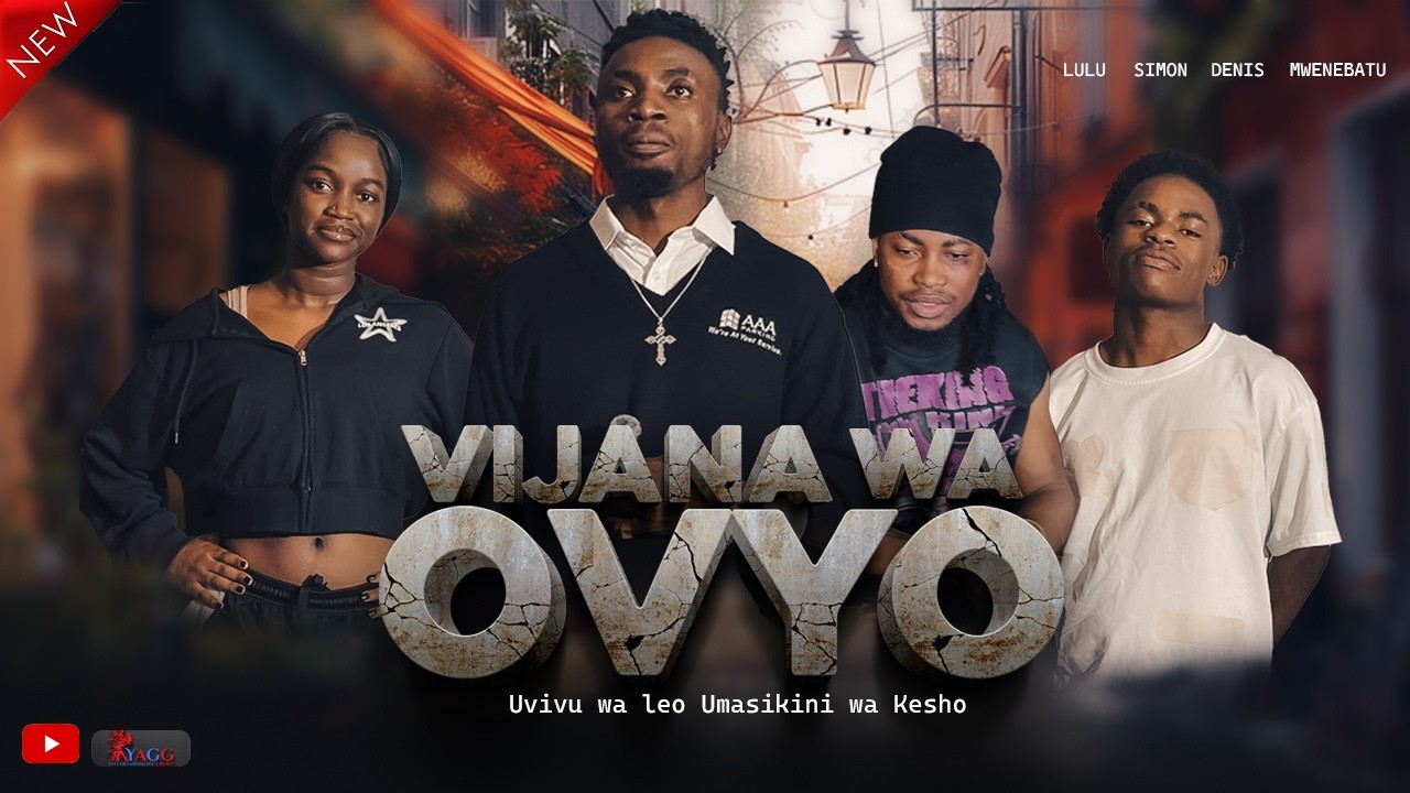 VIJANA WA OVYO  YAGG ENTERTAINMENT PART 01