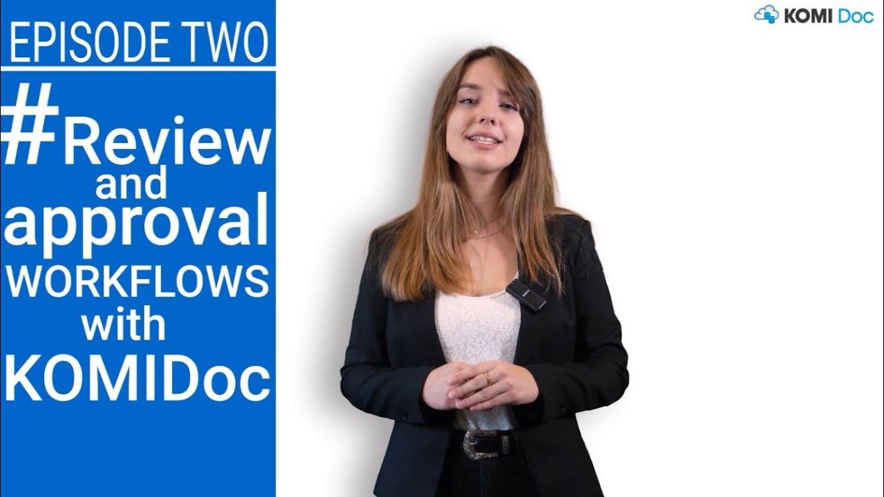 Review and approval WORKFLOWS with KOMI Doc
