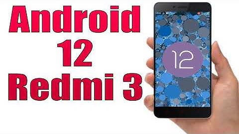 Install Android 12 on Redmi 3 (LineageOS 19) - How to Guide!