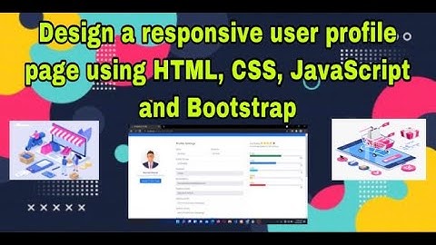 Design a responsive user profile page using HTML, CSS, JavaScript and Bootstrap  [Episode - 10]