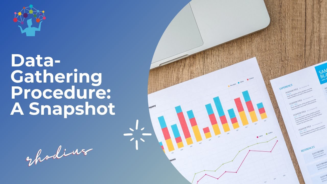 Data Gathering Procedure: A Snapshot