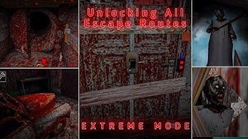 Granny V1.8 - Unlocking All Escape Routes In Extreme Mode