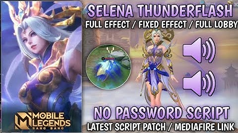 Selena Thunderflash Skin Script | Full Effect - No Password & Aulus Patch | MLBB