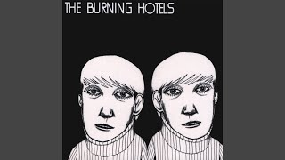 Video thumbnail of "The Burning Hotels - Out and Alone"