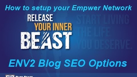 How to setup your Empwer Network ENV2 Blog SEO Options