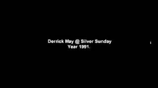 1992 Derrick May @ Silver Sunday.