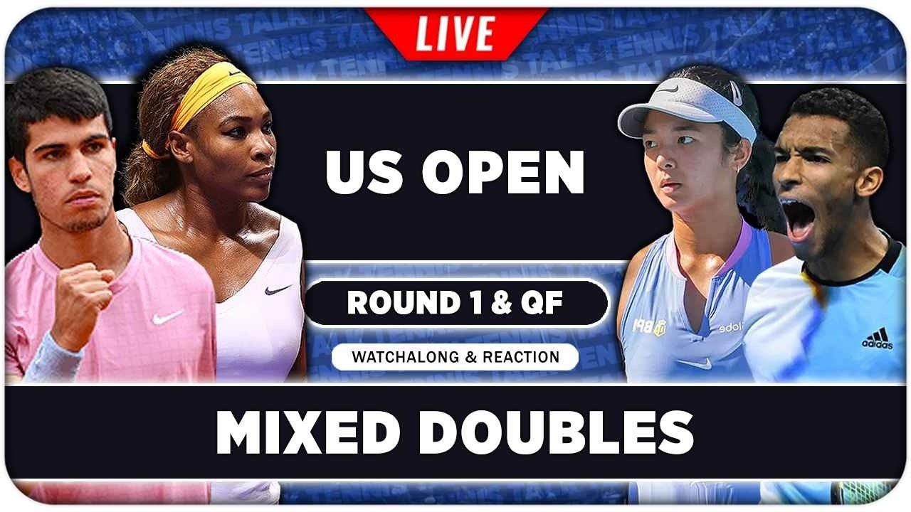 WILLIAMS, ALCARAZ, DJOKOVIC, EALA • US Open 2026 Mixed Doubles • LIVE Tennis Watchalong