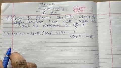 Trigonometry Class 10 Ex :- 8.4 Question no. 5. (ix) (CosecA - SinA) (SecA - cosA) = 1/(TanA + CotA)