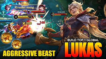 Aggressive Beast!! Lukas 100% Deadly Enemies - Build Top 1 Global Lukas ~ MLBB