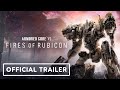 Armored Core 6: Fires of Rubicon - Official Gameplay Reveal and Release Date Trailer