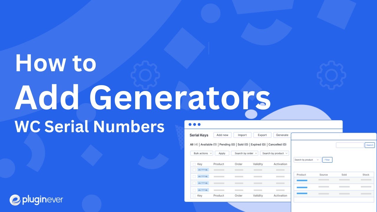 How to Add Generators in WC Serial Numbers | WooCommerce | PluginEver ...