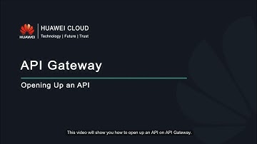 HUAWEI CLOUD API Gateway: Opening Up an API