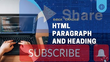 HTML Paragraph and Heading In Nepali: Bibek Chalise