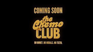 Chemo Club Trailer
