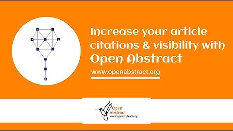 Open Abstract - Increase your article citations and visibility with Open Abstract