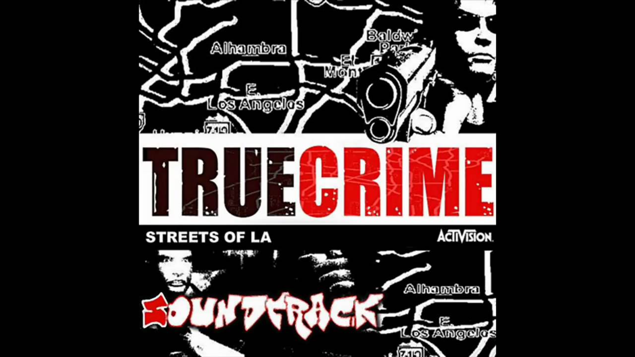 Street трек. True Crime Streets of la Soundtrack. True Crime Streets of la карта. True Crime Streets of l.a. Soundtrack. True Crime logo.