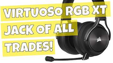 Corsair Virtuoso RGB Wireless XT Jack Of All Trades Headset Dolby Atmos Confirmed