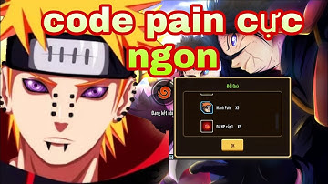 Đại chiến nhẫn giả | code tuần mới nhất nhận pain