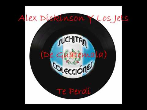Alex Dickinson y Los Jets-Te Perdi
