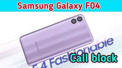 Samsung Galaxy F04  blacklist setting, how to block contact number in Samsung Galaxy F04,
