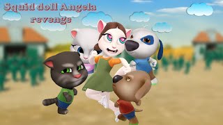 Squid Doll Angela Revenge🚀😜🚦~ My Talking Tom Friends